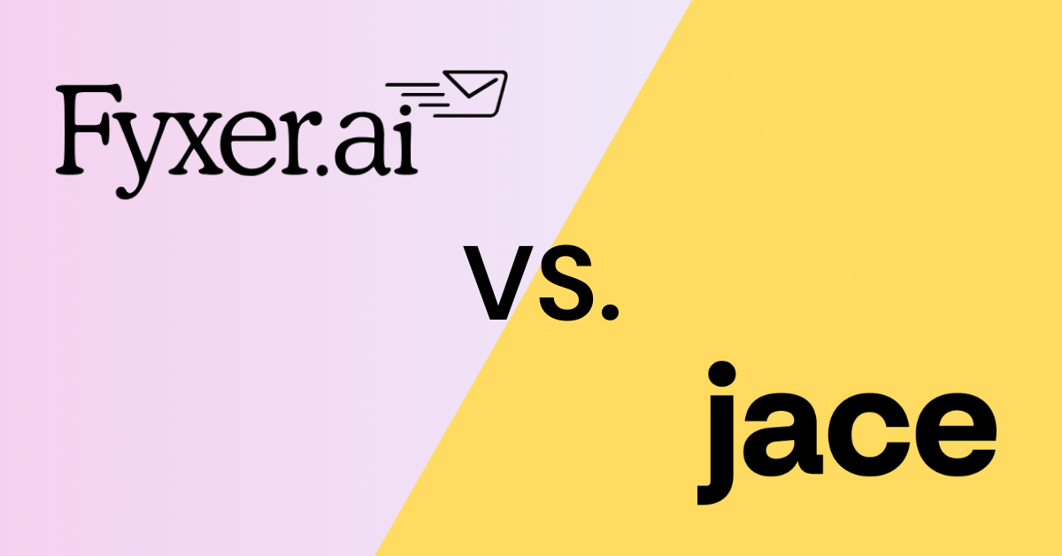 AI Email Assistants: Fyxer.ai vs. Jace AI