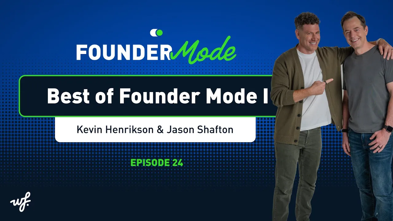 Founder Mode – Episode 24 – Best of Founder Mode I
