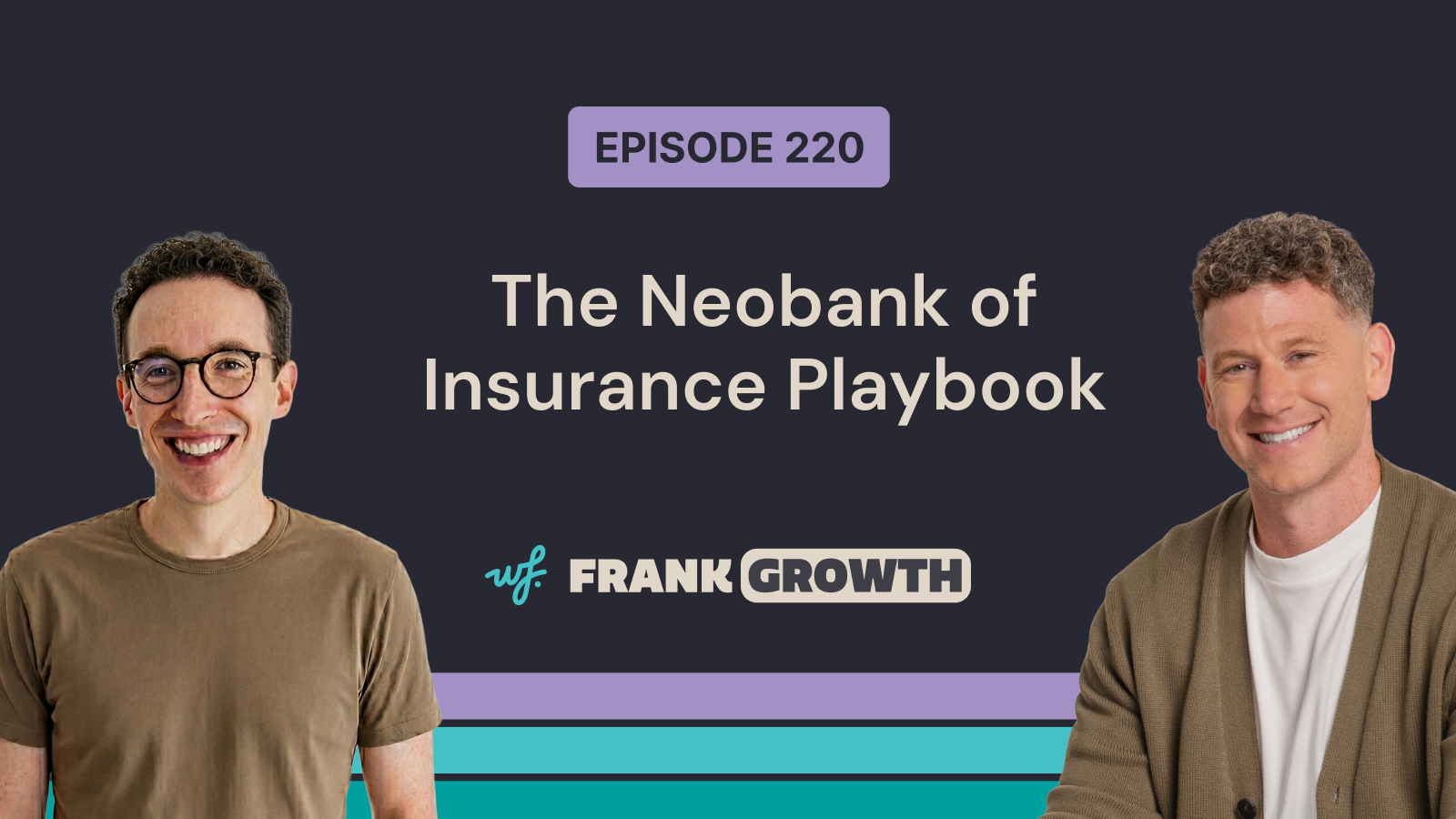 Frank Growth – Episode 220 – The Neobank of Insurance Playbook with Jacob Batist