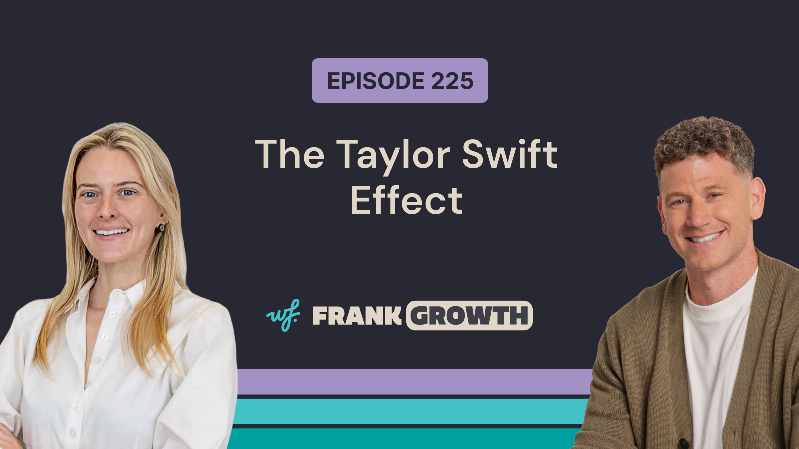 Frank Growth – Episode 225 – The Taylor Swift Effect with Blakely Neilson