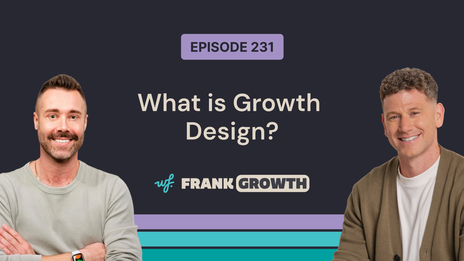 Frank Growth – Episode 231 – What is Growth Design? with Philip Lowe