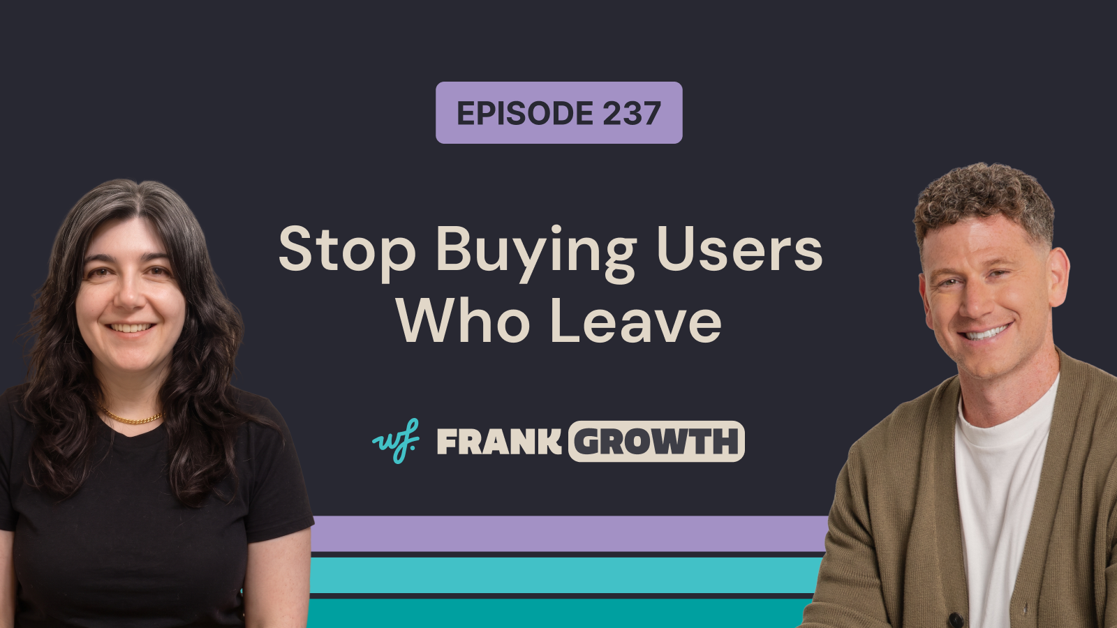 Frank Growth – Episode 237 – Stop Buying Users Who Leave with Michelle Matthews